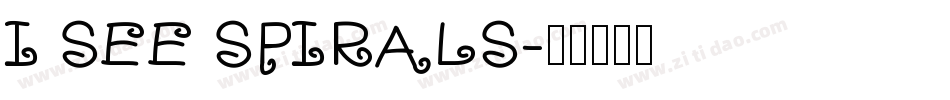 I SEE SPIRALS字体转换